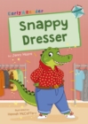 Snappy Dresser : (Turquoise Early Reader) - Book