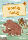 Woolly Bully : (Orange Early Reader) - Book