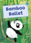 Bamboo Ballet : (Turquoise Early Reader) - Book