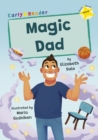 Magic Dad : (Yellow Early Reader) - Book