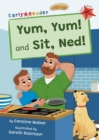 Yum, Yum and Sit, Ned! : (Red Early Reader) - Book