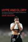 Hype and Glory : The Decline and Fall of the England Football team, from Revie to McClaren - Book