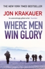 Where Men Win Glory : The Odyssey of Pat Tillman - eBook