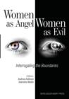 Women as Angel, Women as Evil : Interrogating the Boundaries - Book