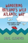 Wandering Ireland's Wild Atlantic Way - Book