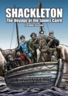 Shackleton : The Voyage of the James Caird: A Graphic Account - Book