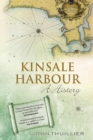 Kinsale Harbour : A History - Book