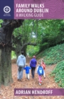 Family Walks Around Dublin - Book