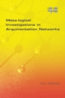 Meta-logical Investigations in Argumentation Networks - Book