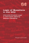 Logic of Questions in the Wild. Inferential Erotetic Logic in Information Seeking Dialogue Modelling - Book