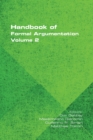 Handbook of Formal Argumentation, Volume 2 - Book