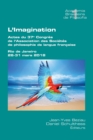 L'Imagination : Actes du 37e Congres de l'Association des Societes de philosophie de langue francaise. Rio de Janeiro, 26-131 mars 2018 - Book