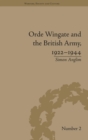 Orde Wingate and the British Army, 1922-1944 - Book
