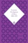 Economic Development of Africa, 1880–1939 - Book