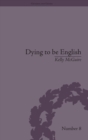 Dying to be English : Suicide Narratives and National Identity, 1721–1814 - Book
