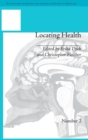 Locating Health : Historical and Anthropological Investigations of Place and Health - Book