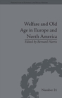 Welfare and Old Age in Europe and North America : The Development of Social Insurance - Book