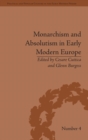 Monarchism and Absolutism in Early Modern Europe - Book