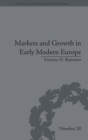 Markets and Growth in Early Modern Europe - Book