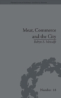 Meat, Commerce and the City : The London Food Market, 1800–1855 - Book