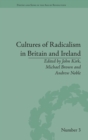 Cultures of Radicalism in Britain and Ireland - Book