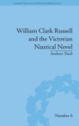 William Clark Russell and the Victorian Nautical Novel : Gender, Genre and the Marketplace - Book