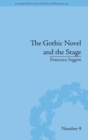 The Gothic Novel and the Stage : Romantic Appropriations - Book