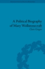 A Political Biography of Mary Wollstonecraft - Book