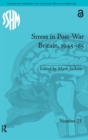 Stress in Post-War Britain, 1945–85 - Book