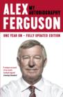 ALEX FERGUSON My Autobiography : The autobiography of the legendary Manchester United manager - eBook
