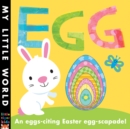 Egg : An egg-citing Easter eggs-capade! - Book