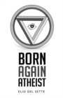 Born Again Atheist - Book