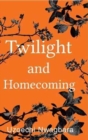 Twilight and Homecoming - Book