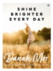Shine Brighter, Every Day : Nourish, Balance and Repair Your Life - Book