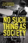 No Such Thing as Society : A History of Britain in the 1980s - eBook