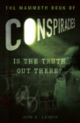 The Mammoth Book of Conspiracies - eBook