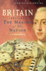 A Brief History of Britain 1660 - 1851 : The Making of the Nation - eBook