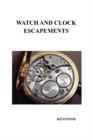 Watch and Clock Escapements - Book