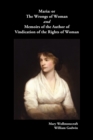 Maria, or The Wrongs of Woman AND Memoirs of the Author of Vindication of the Rights of Woman - Book