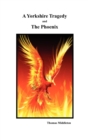 A Yorkshire Tragedy and The Phoenix - Book