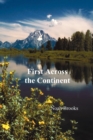 First Across the Continent, (The Story of the Exploring Expedition of Lewis and Clark in 1804-1806) - Book