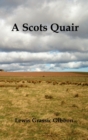 A Scots Quair, (Sunset Song, Cloud Howe, Grey Granite), Glossary of Scots Included - Book