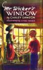 Mr. Wicker's Window - With Original Cover Artwork and Bw Illustrations - Book