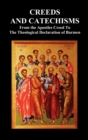 Creeds and Catechisms : Apostles' Creed, Nicene Creed, Athanasian Creed, The Heidelberg Catechism, The Canons of Dordt, The Belgic Confession, and the Theological Declaration of Barmen - Book