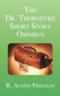 The Dr. Thorndyke Short Story Omnibus - Book
