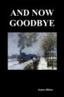 And Now Goodbye - Book
