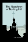 The Napoleon of Notting Hill (Paperback) - Book