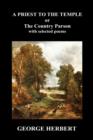 Priest to the Temple, or, The Country Parson His Character and Rule of Holy Life (Hardback) - Book