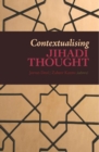 Contextualising Jihadi Thought - Book