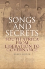 Songs and Secrets : South Africa from Liberation to Governance - Book